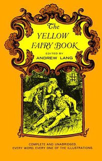 The Yellow Fairy Book (Dover Publications Inc. 2000)