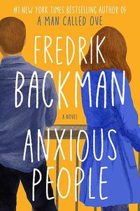 Anxious People (Atria Books 2020)