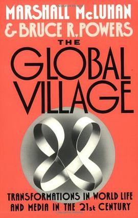 The Global Village: Transformations in World Life and Media in the 21st Century
