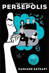 The Complete Persepolis (Pantheon 2007)