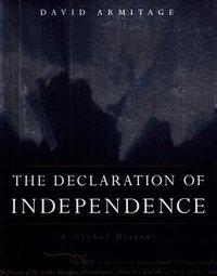 The Declaration of Independence (Harvard University Press 2008)