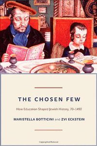 The Chosen Few (Princeton University Press 2012)
