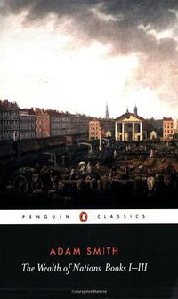 The Wealth of Nations (Penguin Classics 1982)