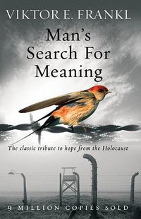 Man's Search For Meaning (Rider 2004)