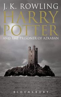 Harry Potter and the Prisoner of Azkaban (Bloomsbury Publishing PLC 2004)