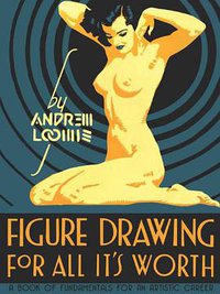 Figure Drawing for All It's Worth (Titan Books 2011)