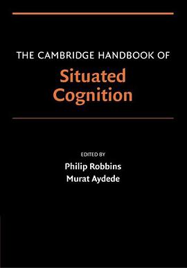 The Cambridge Handbook of Situated Cognition