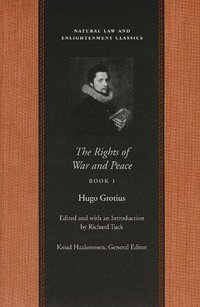 The Rights Of War And Peace (Liberty Fund 2005)