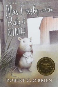 Mrs. Frisby and the Rats of Nimh (Atheneum Books for Young Readers 1986)