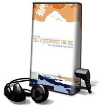The Outermost House, A Year of LIfe on the Great Beach of Cape Cod (Playaway 2007)