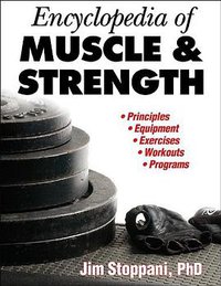Encyclopedia of Muscle and Strength (Human Kinetics 2006)
