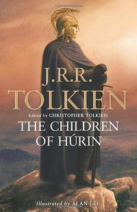 The Children of Hurin (HarperCollins Publishers Ltd 2008)