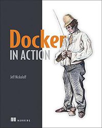 Docker in Action (Manning Publications 2016)