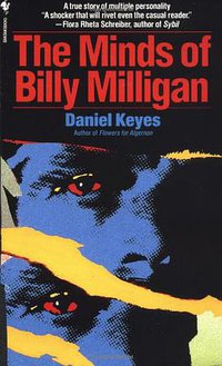 The Minds of Billy Milligan (Bantam 1994)