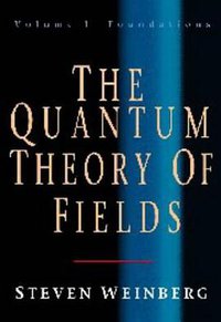 The Quantum Theory of Fields, Vol. 1 (劍橋大學出版社 1995)