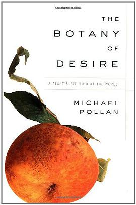 The Botany of Desire