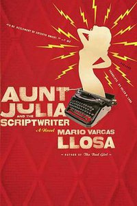 Aunt Julia and the Scriptwriter (Picador 2007)