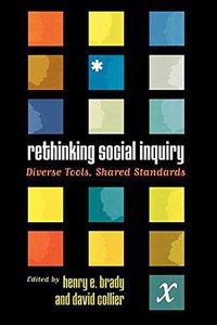 Rethinking Social Inquiry (Rowman & Littlefield Publishers Inc. 2004)
