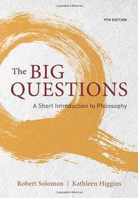 The Big Questions (Wadsworth Publishing 2013)