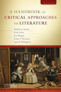 A Handbook of Critical Approaches to Literature (Oxford University Press, USA 2010)