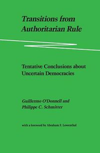Transitions from Authoritarian Rule, Vol. 4 (Johns Hopkins University Press 1990)