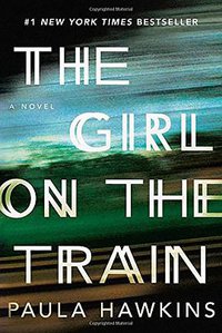 The Girl on the Train (Riverhead Hardcover 2015)