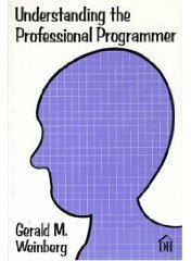 Understanding the Professional Programmer (Dorset House Publishing 1988)