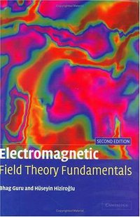 Electromagnetic Field Theory Fundamentals (劍橋大學出版社 2004)