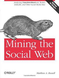 Mining the Social Web (O'Reilly Media 2011)