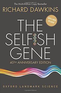 The Selfish Gene (OUP Oxford 2016)