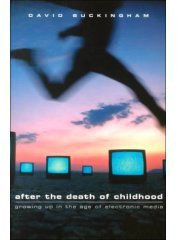 after the death of childhood (Polity Press 2000)