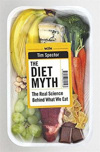 The Diet Myth (Orion Publishing Co 2015)