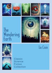 The Wandering Earth (CreateSpace Independent Publishing Platform 2013)