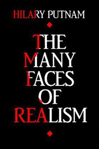 The Many Faces of Realism (Open Court Publishing Company 1988)