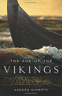 The Age of the Vikings (Princeton University Press 2014)