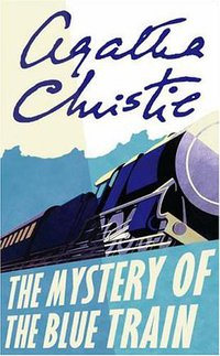 The Mystery of the Blue Train (Poirot) (HarperCollins Publishers Ltd 2001)