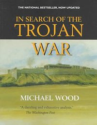 In Search of the Trojan War, Updated edition (University of California Press 1998)