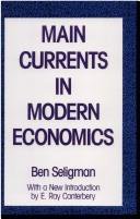 Main Currents in Modern Economics (Transaction Publishers 1990)
