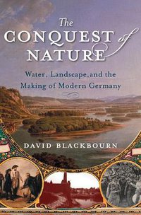 The Conquest of Nature (W W Norton & Co Ltd 2007)