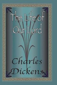 The Life Of Our Lord (Quiet Vision Pub 2004)