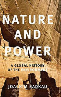 Nature and Power (劍橋大學出版社 2008)