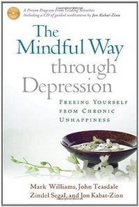 The Mindful Way Through Depression (The Guilford Press 2007)