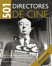 501 directores de cine/ 501 Movie Directors (Grijalbo Mondadori Sa 2009)