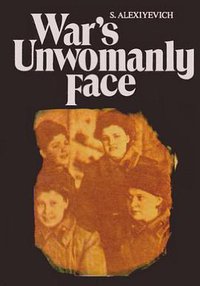 War's Unwomanly Face (Progress Publishers 1988)