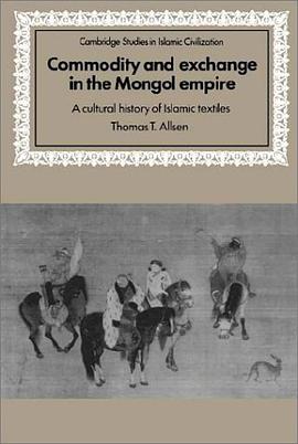 Commodity and Exchange in the Mongol Empire