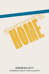 Swimming Home (And Other Stories 2011)