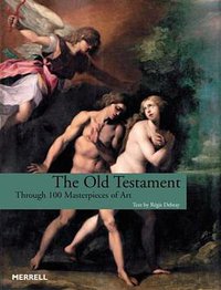 The Old Testament (Merrell Publishers 2004)