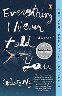 Everything I Never Told You (Penguin Books 2015)