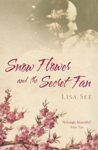 Snow Flower and the Secret Fan (7-09999 2006)
