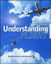 Understanding Flight, Second Edition (McGraw-Hill Education 2009)